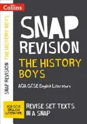 Collins Snap Revision Text Guides - The History Boys: Aqa GCSE English Literature