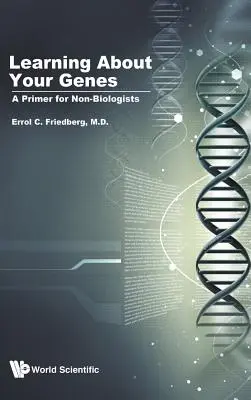 Poznaj swoje geny: elementarz dla niebiologów - Learning about Your Genes: A Primer for Non-Biologists