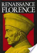 Renesansowa Florencja, wydanie zaktualizowane - Renaissance Florence, Updated Edition