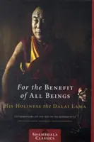 Dla dobra wszystkich istot: Komentarz do Drogi Bodhisattwy - For the Benefit of All Beings: A Commentary on the Way of the Bodhisattva