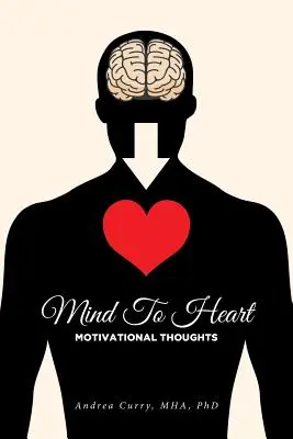 Mind To Heart: Myśli motywacyjne - Mind To Heart: Motivational Thoughts