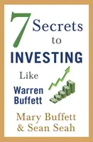 7 sekretów inwestowania jak Warren Buffett - 7 Secrets to Investing Like Warren Buffett