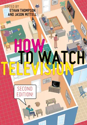 Jak oglądać telewizję, wydanie drugie - How to Watch Television, Second Edition