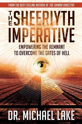 The Sheeriyth Imperative: Wzmocnienie resztki, by pokonać bramy piekieł - The Sheeriyth Imperative: Empowering the Remnant to Overcome the Gates of Hell