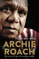 Tell Me Why: Historia mojego życia i mojej muzyki - Historia mojego życia i mojej muzyki - Tell Me Why: The Story of My Life and My Music - The Story of My Life and My Music