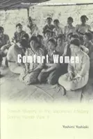 Comfort Women: Niewolnictwo seksualne w japońskiej armii podczas II wojny światowej - Comfort Women: Sexual Slavery in the Japanese Military During World War II