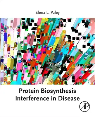 Zakłócenia biosyntezy białek w chorobach - Protein Biosynthesis Interference in Disease