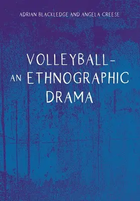 Siatkówka - dramat etnograficzny - Volleyball - An Ethnographic Drama