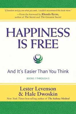 Szczęście jest darmowe: I jest to łatwiejsze niż myślisz, Księgi od 1 do 5, Edycja Największego Sekretu - Happiness Is Free: And It's Easier Than You Think, Books 1 through 5, The Greatest Secret Edition