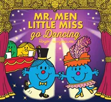 Mr. Men Mała Miss idzie tańczyć - Mr. Men Little Miss go Dancing