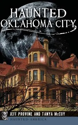 Nawiedzone miasto Oklahoma - Haunted Oklahoma City