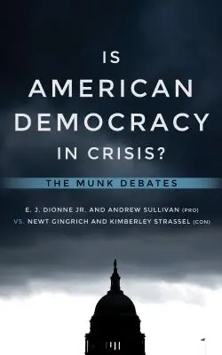 Czy amerykańska demokracja jest w kryzysie? Debaty Munka - Is American Democracy in Crisis?: The Munk Debates