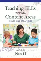 Nauczanie ELL w różnych obszarach treści: Zagadnienia i strategie - Teaching ELLs Across Content Areas: Issues and Strategies