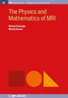 Fizyka i matematyka rezonansu magnetycznego - The Physics and Mathematics of MRI