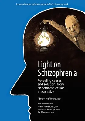 Light on Schizophrenia: Ujawnianie przyczyn i rozwiązań z perspektywy ortomolekularnej - Light on Schizophrenia: Revealing Causes and Solutions From an Orthomolecular Perspective