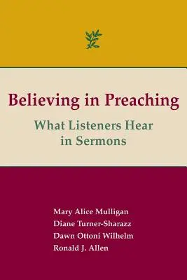 Wiara w kazania: co słuchacze słyszą w kazaniach - Believing in Preaching: What Listeners Hear in Sermons