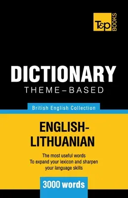 Słownik tematyczny angielsko-litewski - 3000 słów - Theme-based dictionary British English-Lithuanian - 3000 words