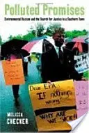 Zanieczyszczone obietnice: Rasizm środowiskowy i poszukiwanie sprawiedliwości w południowym mieście - Polluted Promises: Environmental Racism and the Search for Justice in a Southern Town