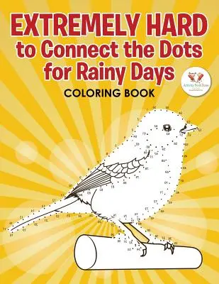 Niezwykle trudne do połączenia kropki na deszczowe dni Książka aktywności - Extremely Hard to Connect the Dots for Rainy Days Activity Book