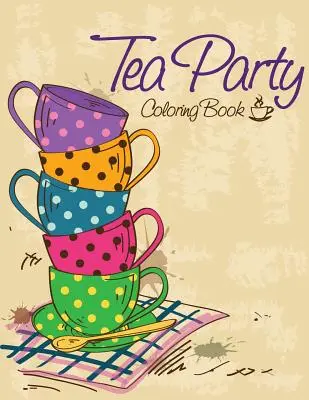 Kolorowanka na podwieczorek - Tea Party Coloring Book