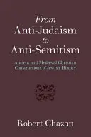 Od antyjudaizmu do antysemityzmu - From Anti-Judaism to Anti-Semitism