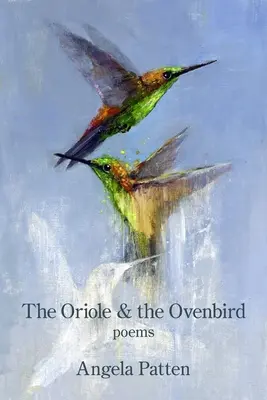 Wilga i ptak piekarnikowy - The Oriole & the Ovenbird