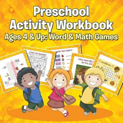 Zeszyt ćwiczeń dla przedszkolaków w wieku od 4 lat: Gry słowne i matematyczne - Preschool Activity Workbook Ages 4 & Up: Word & Math Games