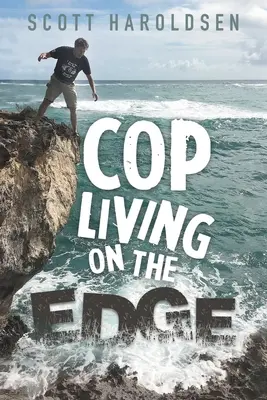 Gliniarz żyjący na krawędzi - Cop Living on the Edge