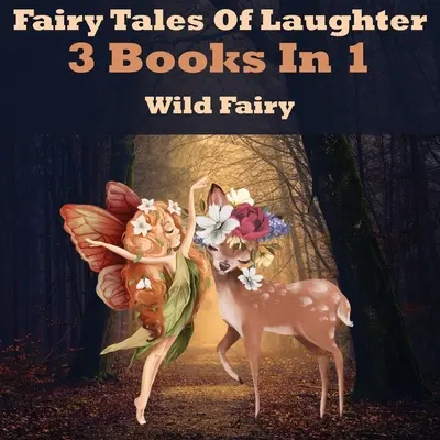 Bajki o śmiechu: 3 książki w 1 - Fairy Tales Of Laughter: 3 Books In 1