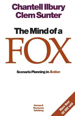 Umysł lisa: Planowanie scenariuszy w działaniu - The mind of a fox: Scenario Planning in Action