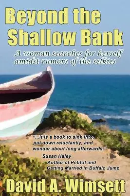 Beyond the Shallow Bank: Kobieta szuka siebie wśród plotek o selkies - Beyond the Shallow Bank: A woman searches for herself amidst rumors of the selkies