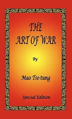 Sztuka wojny Mao Tse-tunga - wydanie specjalne - The Art of War by Mao Tse-tung - Special Edition