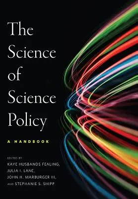 Nauka o polityce naukowej: Podręcznik - The the Science of Science Policy: A Handbook