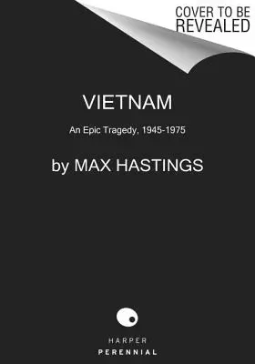 Wietnam: Epicka tragedia, 1945-1975 - Vietnam: An Epic Tragedy, 1945-1975