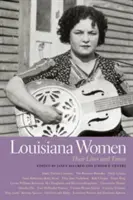 Kobiety z Luizjany: Ich życie i czasy - Louisiana Women: Their Lives and Times
