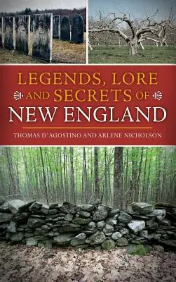 Legendy, wiedza i sekrety Nowej Anglii - Legends, Lore and Secrets of New England