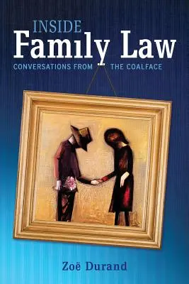 Wewnątrz prawa rodzinnego: Conversations from the Coalface - Inside Family Law: Conversations from the Coalface