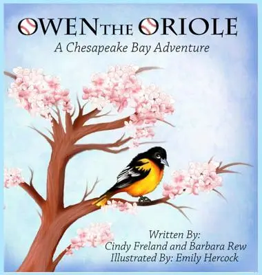 Owen the Oriole: Przygoda w zatoce Chesapeake - Owen the Oriole: A Chesapeake Bay Adventure