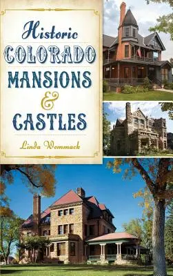 Historyczne rezydencje i zamki w Kolorado - Historic Colorado Mansions & Castles