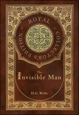 Niewidzialny człowiek (królewska edycja kolekcjonerska) (twarda oprawa z laminatem i obwolutą) - The Invisible Man (Royal Collector's Edition) (Case Laminate Hardcover with Jacket)