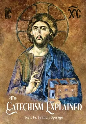 Katechizm objaśniony - The Catechism Explained