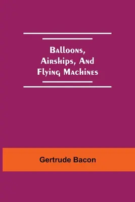 Balony, sterowce i maszyny latające - Balloons, Airships, And Flying Machines