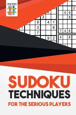 Techniki Sudoku dla poważnych graczy - Sudoku Techniques for the Serious Players