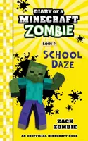 Pamiętnik minecraftowego zombie, księga 5: Szkolny dzień - Diary of a Minecraft Zombie Book 5: School Daze