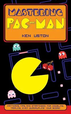 Opanować Pac-Mana - Mastering Pac-Man