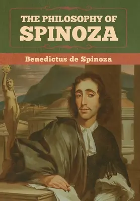 Filozofia Spinozy - The Philosophy of Spinoza