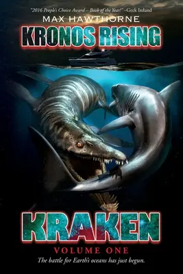 Kronos Rising: Kraken (tom 1): Bitwa o ziemskie oceany właśnie się rozpoczęła. - Kronos Rising: Kraken (Volume 1): The battle for Earth's oceans has just begun.