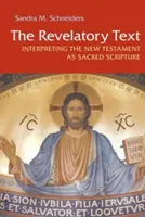 Tekst objawiony: Interpretacja Nowego Testamentu jako Pisma Świętego - Revelatory Text: Interpreting the New Testament as Sacred Scripture