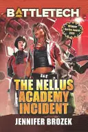 BattleTech: Incydent w Akademii Nellus - BattleTech: The Nellus Academy Incident