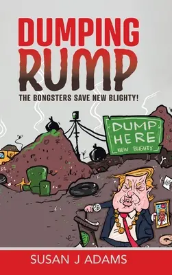 Dumping Rump: Bongsterzy ratują New Blighty! - Dumping Rump: The Bongsters Save New Blighty!